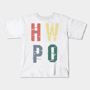 HWPO Hard Work Pays Off Kids T-Shirt